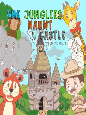 cover image of The Junglies Haunt a Castle